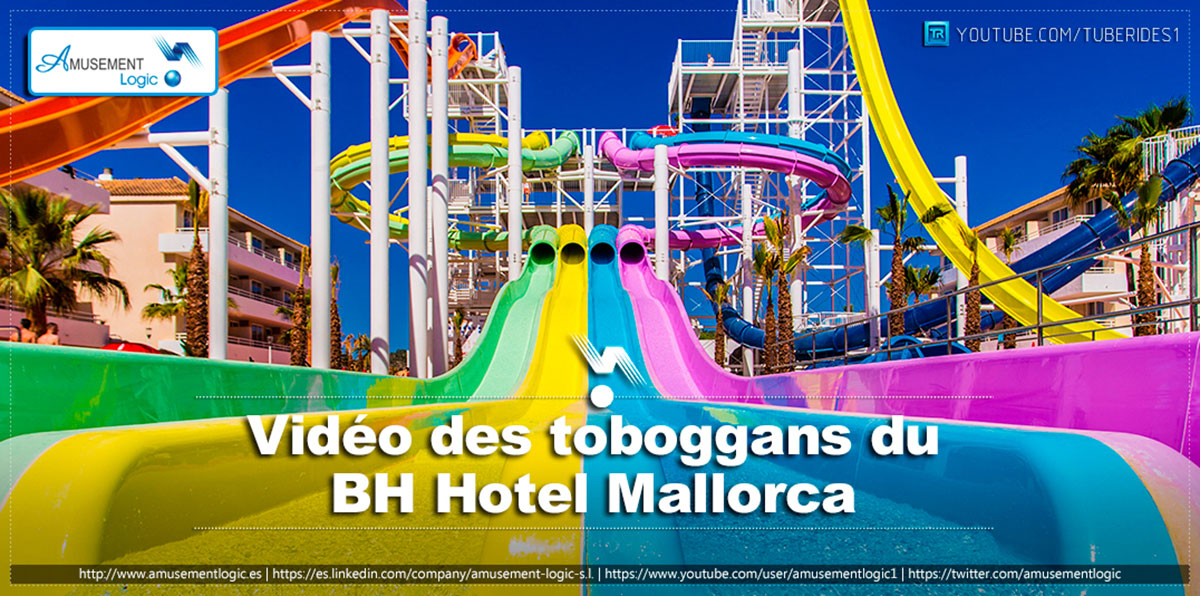 Vidéo des toboggans du BH Hotel Mallorca